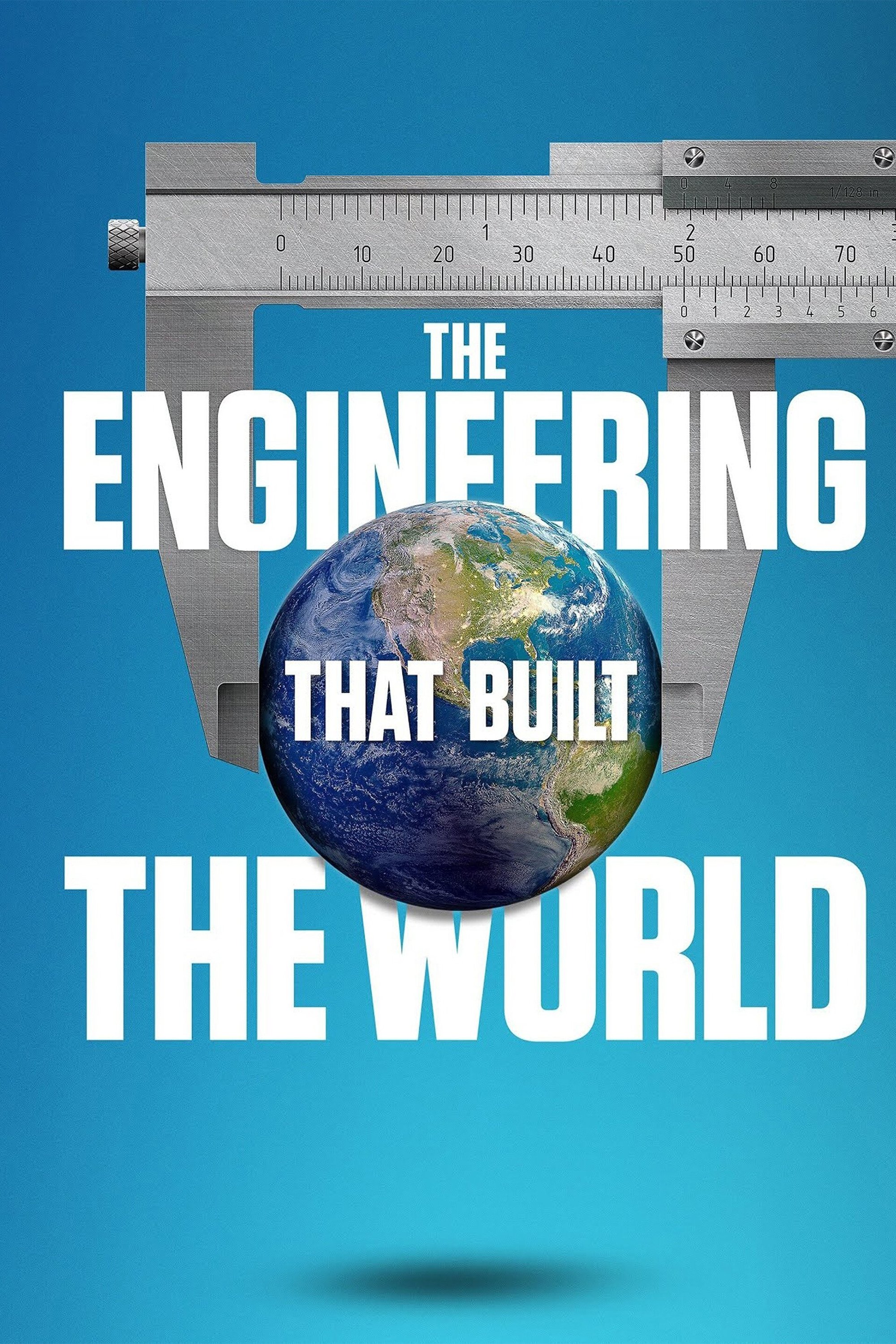 The Engineering That Built the World - Season 1 [513773] (A1767399697) [[Shows]] --Plex--